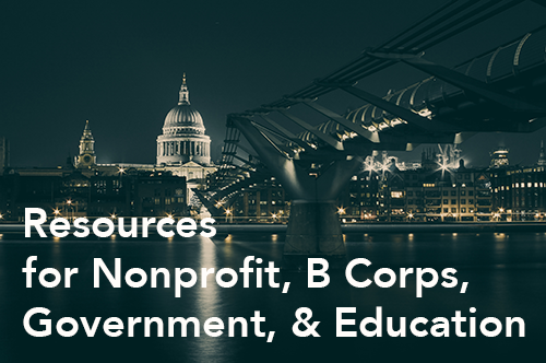 Resources for Nonprofit, B Corps, Government, Education