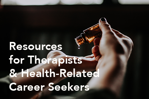 Resources for Therapists Health-Related Career Seekers